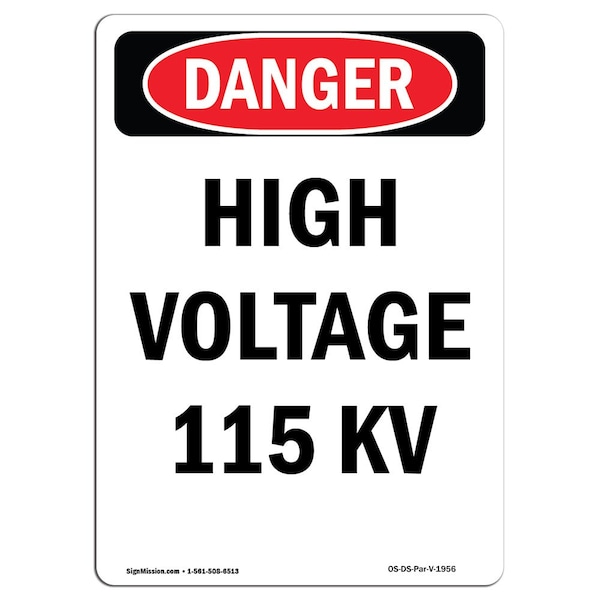 Safety Sign, OSHA Danger, 5" Height, High Voltage 115 KV, Portrait, 10PK